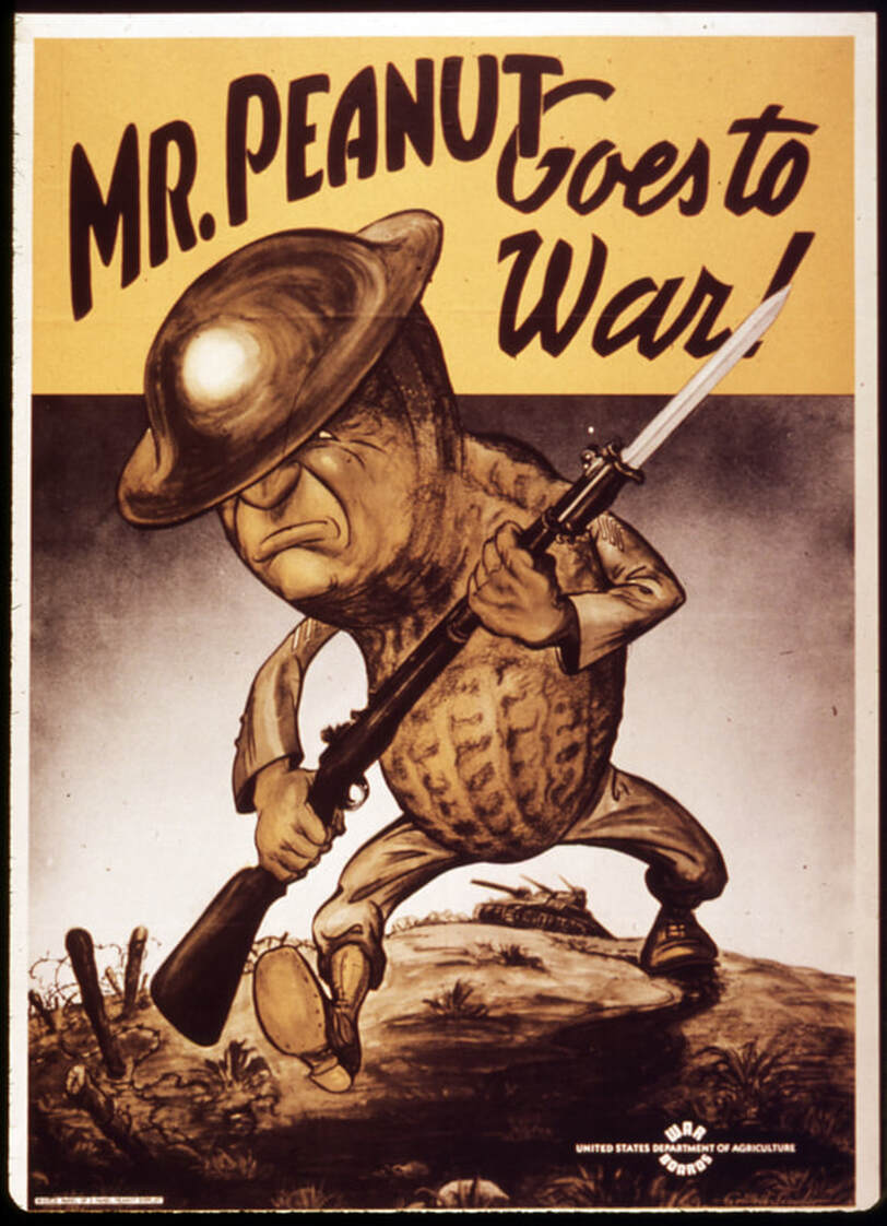 World War 2 poster of Mr. Peanut - anthropomorphic peanut in military fatigues with a rifle crossing a battlefield - a tank in the background. Text overlay reads 